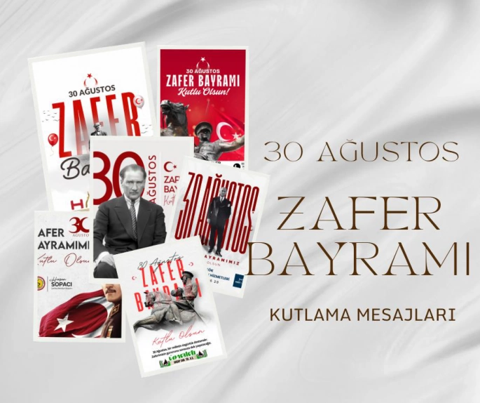 30 AĞUSTOS ZAFER BAYRAMI KUTLAMA MESAJLARI