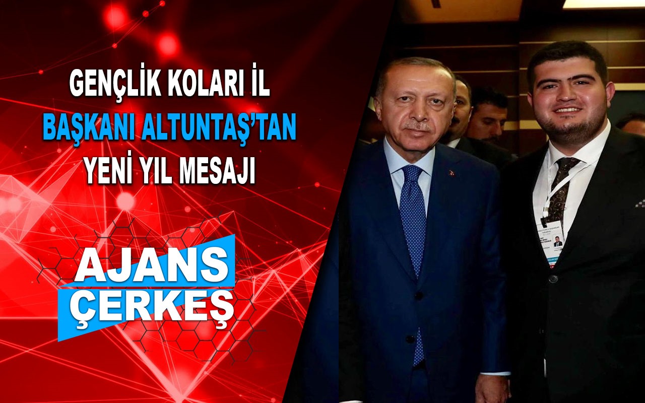 AK Parti İl Gençlik Kolları Başkanı Altuntaş'ın Yeni Yıl Mesajı