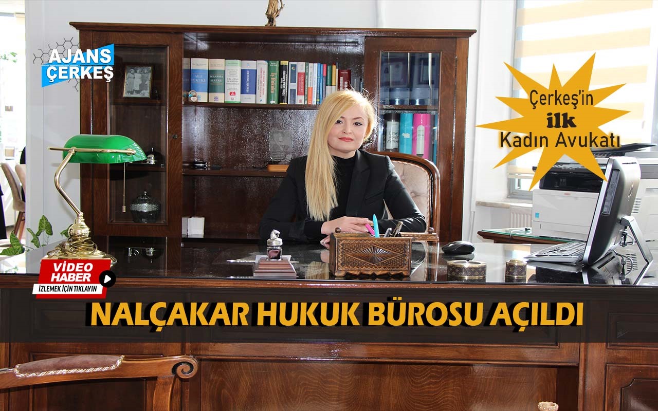 Avukat Özlem Nalçakar Hukuk Bürosu Açıldı
