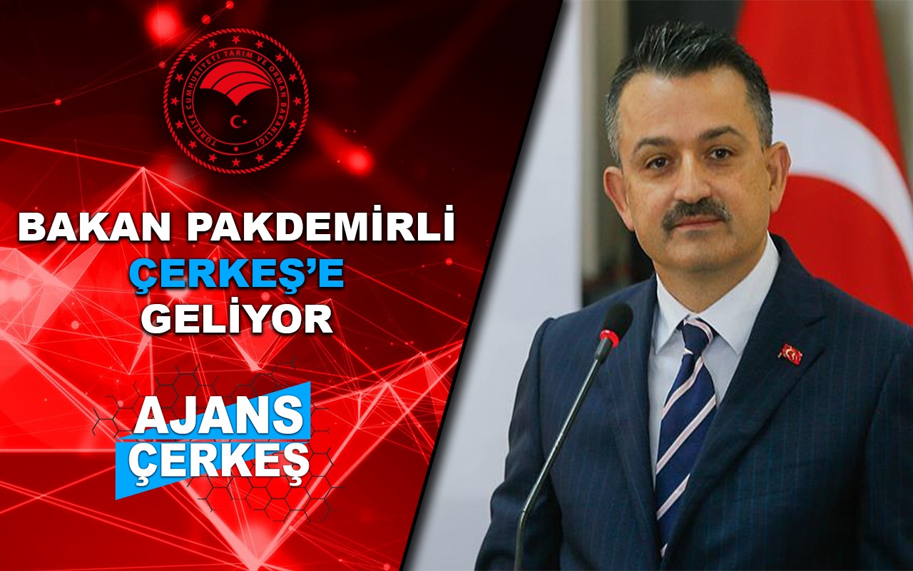 Bakan Pakdemirli Çerkeş’e Geliyor