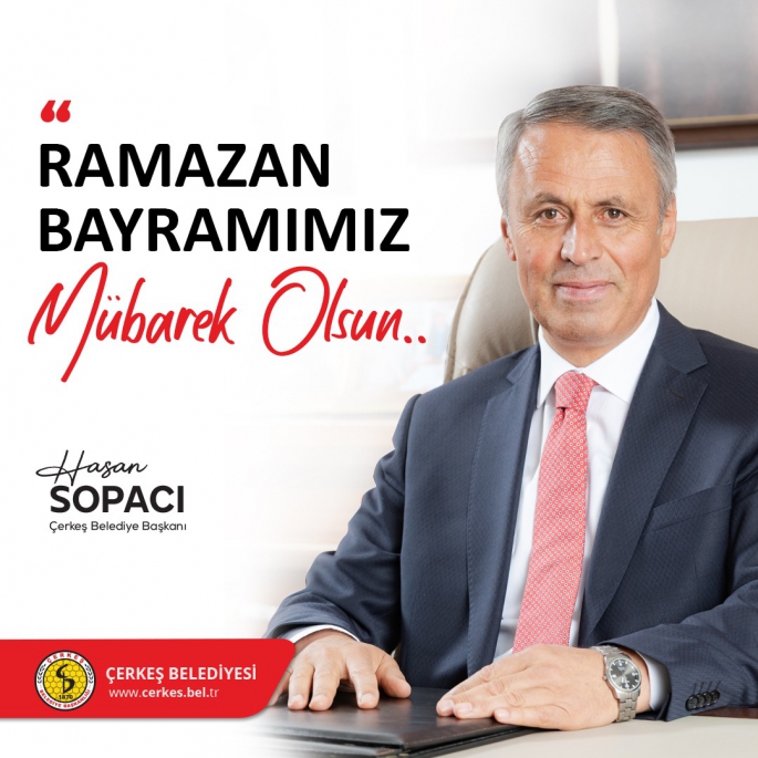 BAŞKAN SOPACI’NIN RAMAZAN BAYRAMI MESAJI