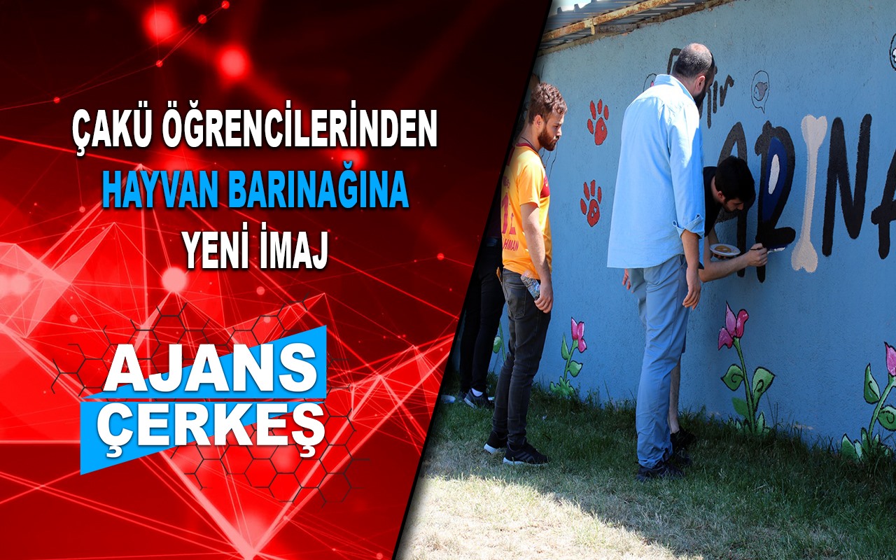 ÇAKÜ'lü Öğrencilerden Hayvan Barınağına Yeni İmaj