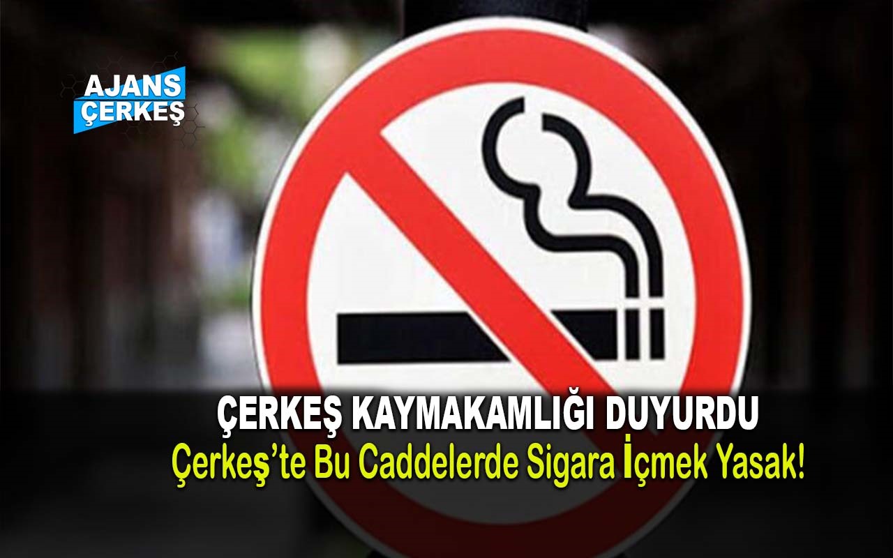 Çerkeş'te Hangi Caddelerde ve Nerelerde Sigara İçmek Yasak?