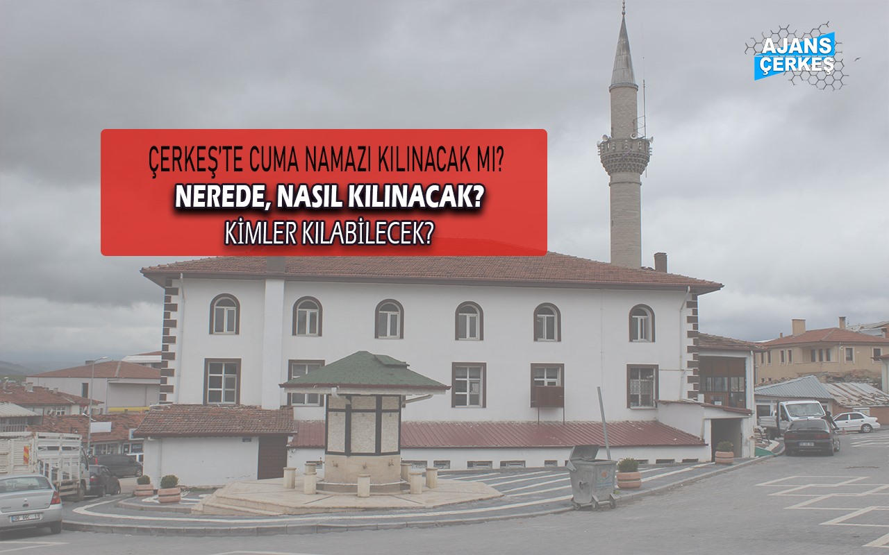 Cuma Namazı Kılınacak mı? Nerede, Nasıl Kimler Kılabilecek?