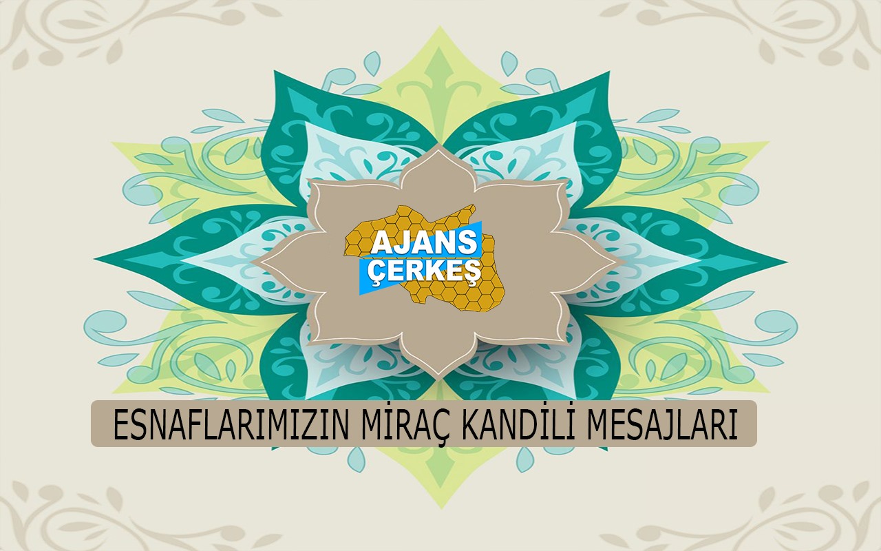 Esnaflarımızın Miraç Kandili Mesajları