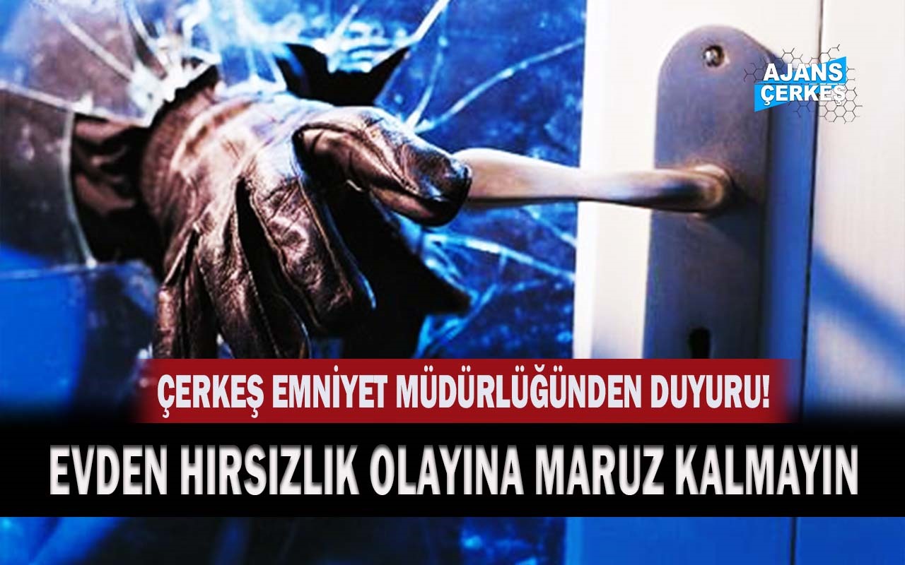 Evden Hırsızlık Olayına Dikkat!