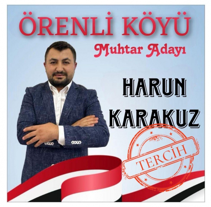 HARUN KARAKUZ MUHTAR ADAYLIĞINI AÇIKLADI