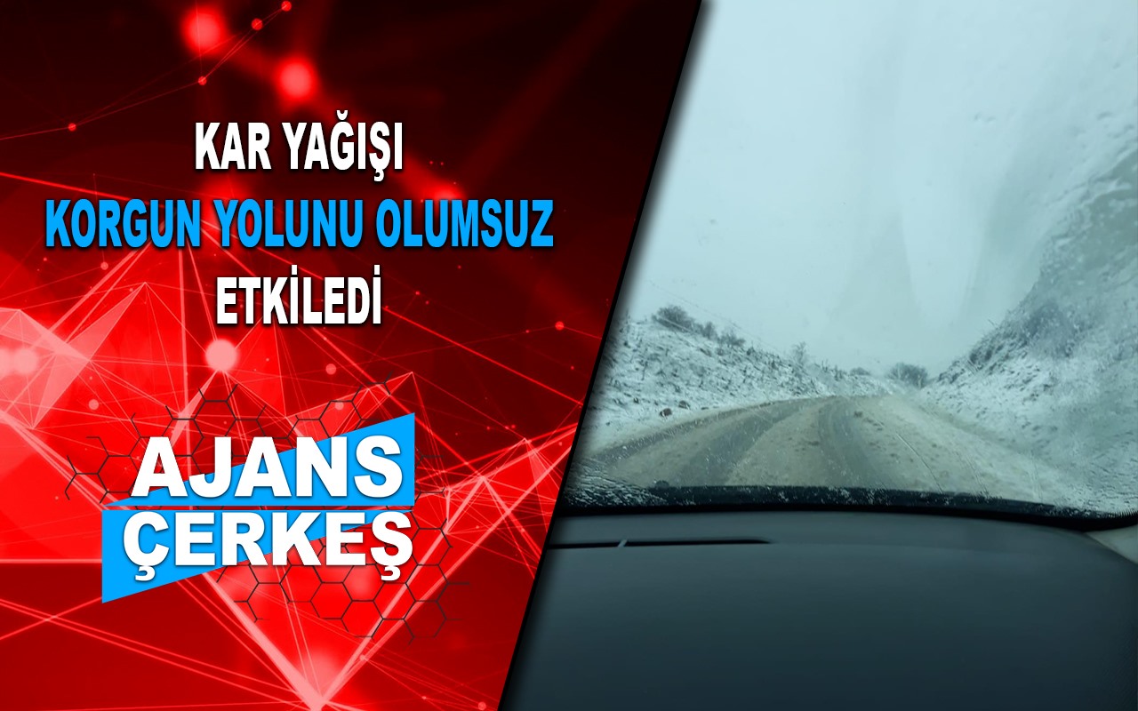 Korgun Yolundan Çankırı'ya Gidecekler Dikkat!