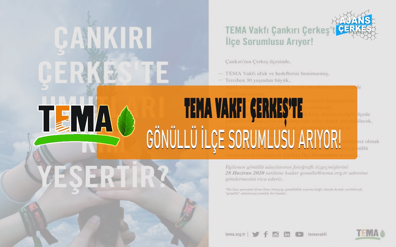 TEMA Vakfı Çerkeş'te Gönüllü İlçe Sorumlusu Arıyor!